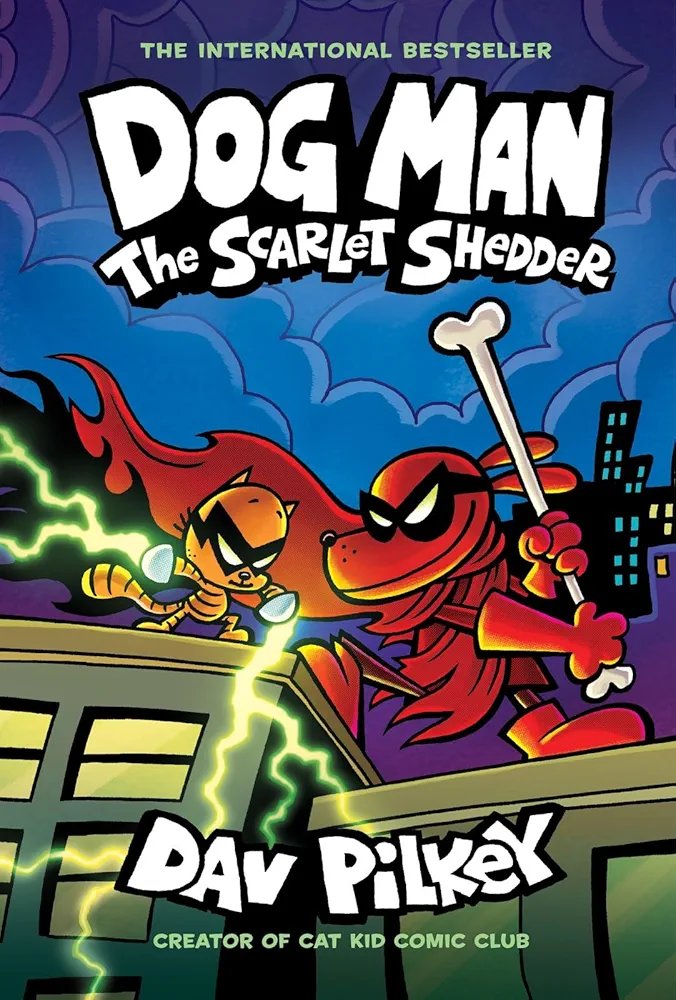 Dog Man Book 12: The Scarlet Shedder